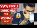 5 Reasons You Are Drinking Milk the Wrong Way