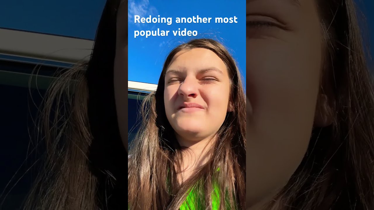 Redoing Another Most Popular Video
