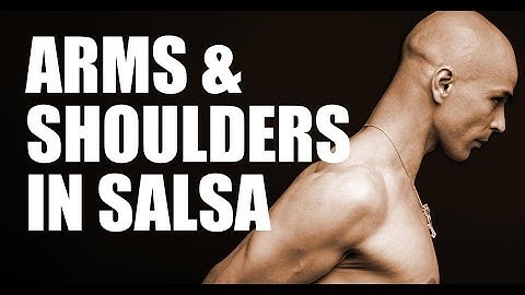 Salsa Arms & Shoulders in Salsa - Captain Salsa