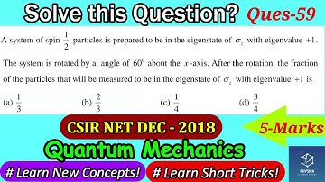 Q-59: Pauli Spin Matrix | CSIR NET DEC 2018 | Quantum Mechanics | Rotational Operator | 5 - Marks