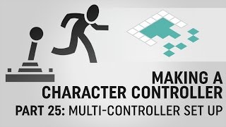 Making a Character Controller, Part 25: Scenes with Multiple Controllers