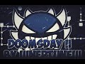 (MY HARDEST) Doomsday II by IIINePtunEIII (Hard demon) | Geometry Dash 2.11