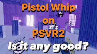 Pistol Whip on PSVR2 - 1st Impressions Review