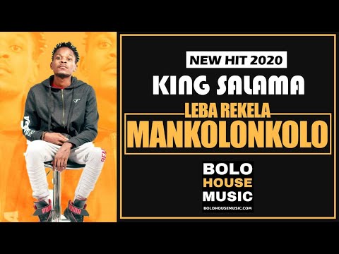 king-salama---leba-rekela-mankolonkolo-(new-hit-2020)