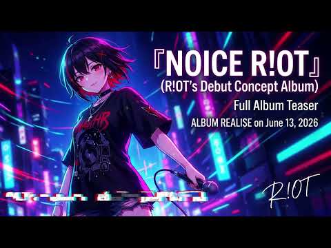 ⚡R!OT -『Noice R!OT』Full AlbumTeaser (R!OT's Debut Concept Album)