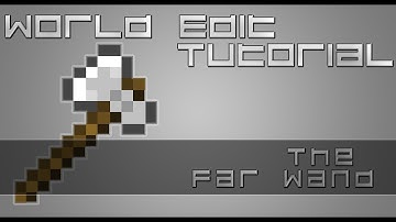 Minecraft | WorldEdit Tutorial #3 | The FarWand