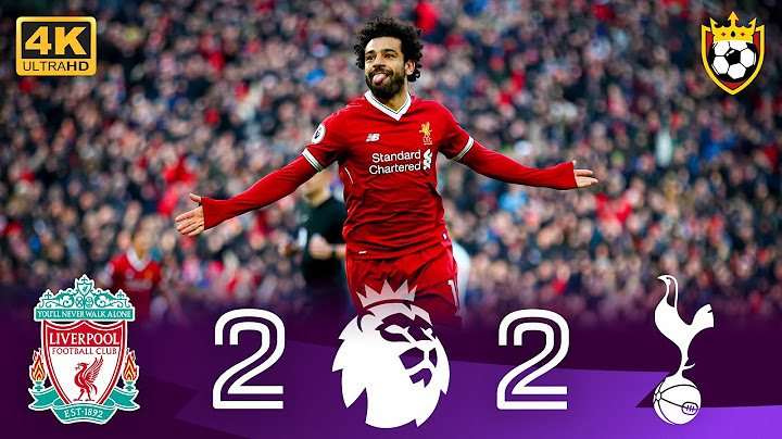 ملخص مباراة " توتنهام (2-2) ليفربول " 🔥 ● جنون محمد صلاح ⚡💥 ❯ الدوري الإنجليزي [2018] 🦁 | 4K