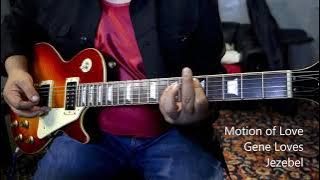 Motion of Love (Gene Loves Jezebel) Guitar Cover