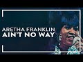 Aretha Franklin - Ain