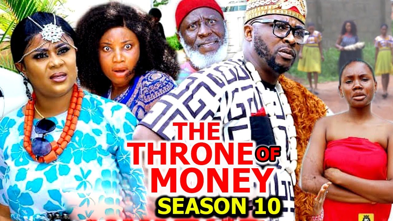 THE THRONE OF MONEY SEASON 10-(New Trending Movie) Uju Okoli &Onny ...