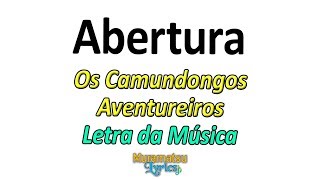 Os Camundongos Aventureiros - Abertura - Letra / Lyrics