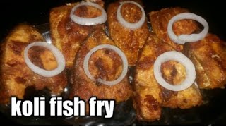 Koli - agri style fish fry/ Rawas fis fry/