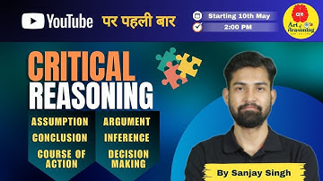Critical Reasoning Complete Course | Critical Reasoning by Sanjay Sir | Critical Reasoning One Shot