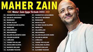 Maher Zain Full Album | Rahmatun Lil'Alameen, Ya Nabi Salam Alayka | Lagu Terbaik Maher Zain 2025
