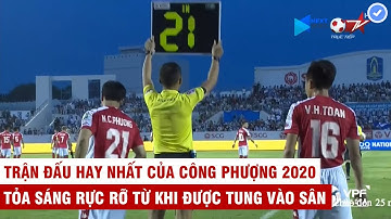 Trận đấu hay nhất của Công Phượng 2020 | Vào sân tỏa sáng giúp CLB TP. HCM ngược dòng đầy ấn tượng