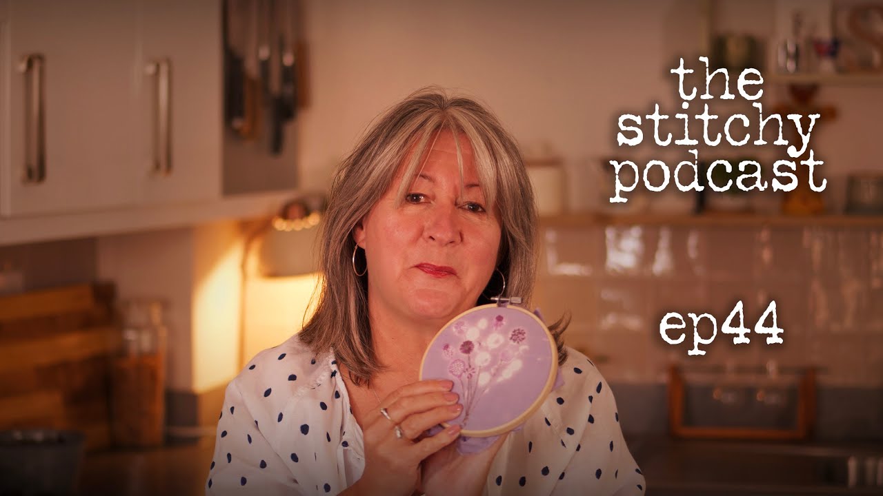 The Stitchy Podcast Ep44 Stitching Days, Autumn Yarns and Our 12