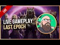 Last Epoch - 97 Necromancer Acolyte Main | Live Gameplay - Luxthos