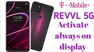 T-Mobile Revvl 5G - How to activate always on display