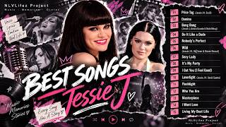Jessie J — 15 Best Songs 💗 Price Tag, Domino, Flashlight, Bang Bang & More | NLVLifez Project