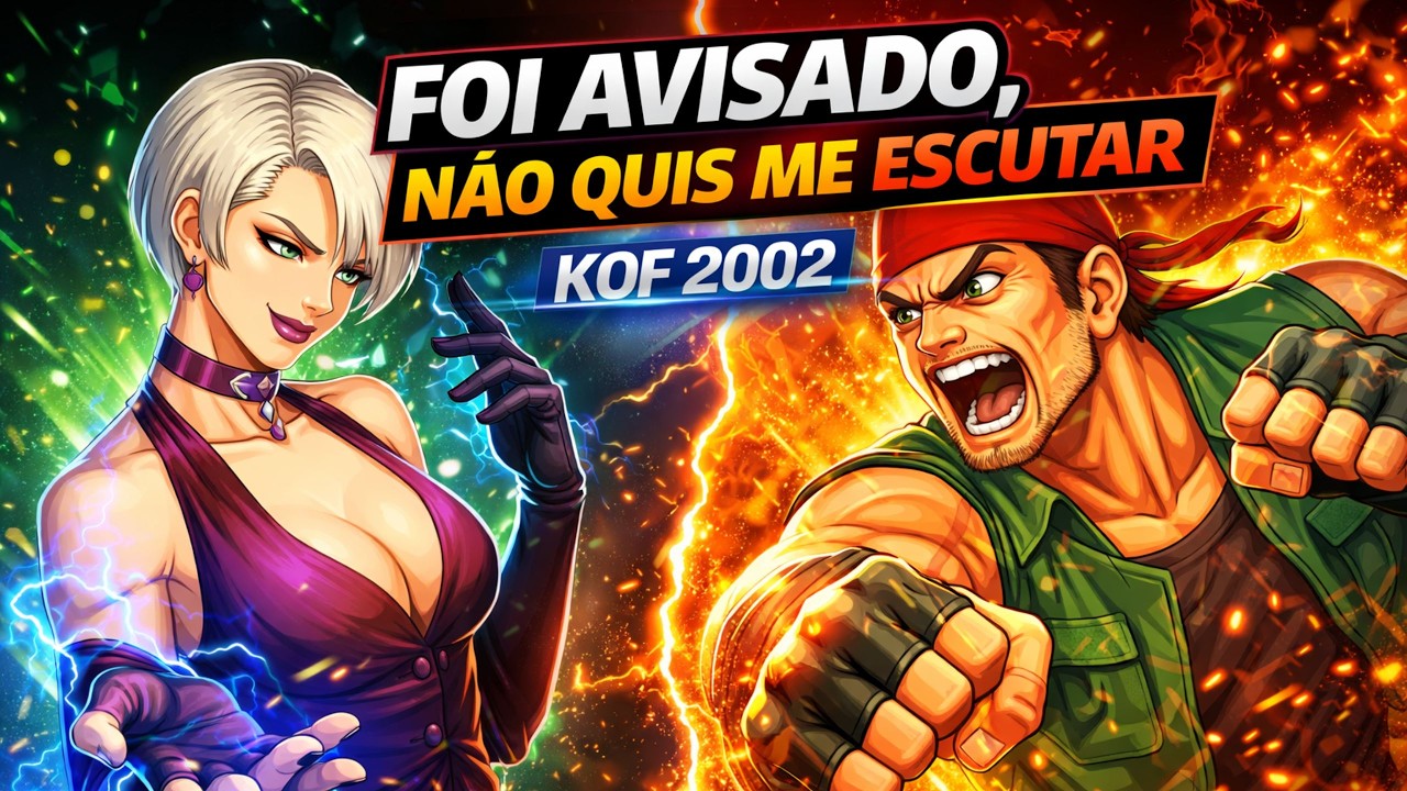 EU FALEI - PARA COM ESSE JOGO PARADO QUE NAO IA ADIANTA KOF 2002 kkkk