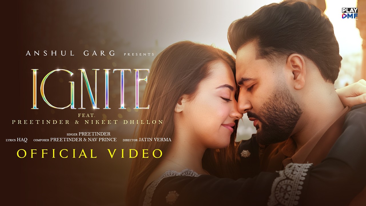 Watch IGNITE - Preetinder | Nikeet Dhillon | HAQ | Nav Prince | Anshul Garg on YouTube Watch IGNITE - Preetinder | Nikeet Dhillon | HAQ | Nav Prince | Anshul Garg on YouTube