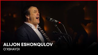 Alijon Eshonqulov - O'xshaydi | Jonli Ijro