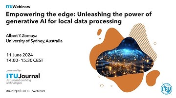 Empowering the edge: Unleashing the power of generative AI for local data processing | ITU Journal