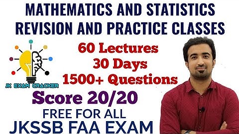 MATHEMATICS AND STATISTICS REVISION & PRACTICE CLASS || 30 DAYS - 60 LECTURES || JKSSB FAA