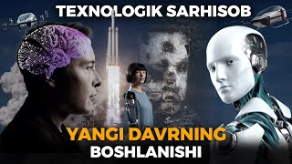TEXNOLOGIK SARHISOB. YANGI DAVRNING BOSHLANISHI