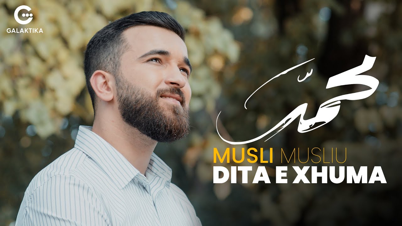 Musli Musliu   Dita e Xhuma