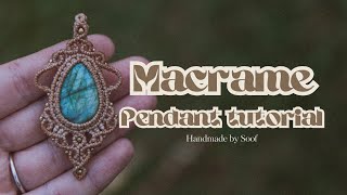 MACRAME JEWELRY TUTORIAL || Elegant Labradorite pendant
