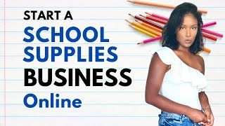 The Ultimate Guide to Starting a School Supplies Store Online | #teacher