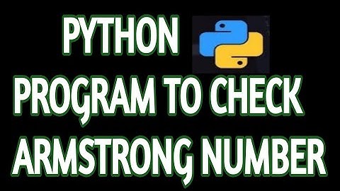 Python program to check armstrong number | Python programming
