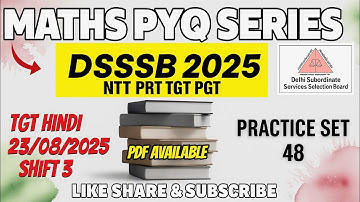 DSSSB MATHS | TARGET DSSSB 2025 | PRACTISE SET - 48 | #dsssbexamwindow @dsssbexamwindow 
