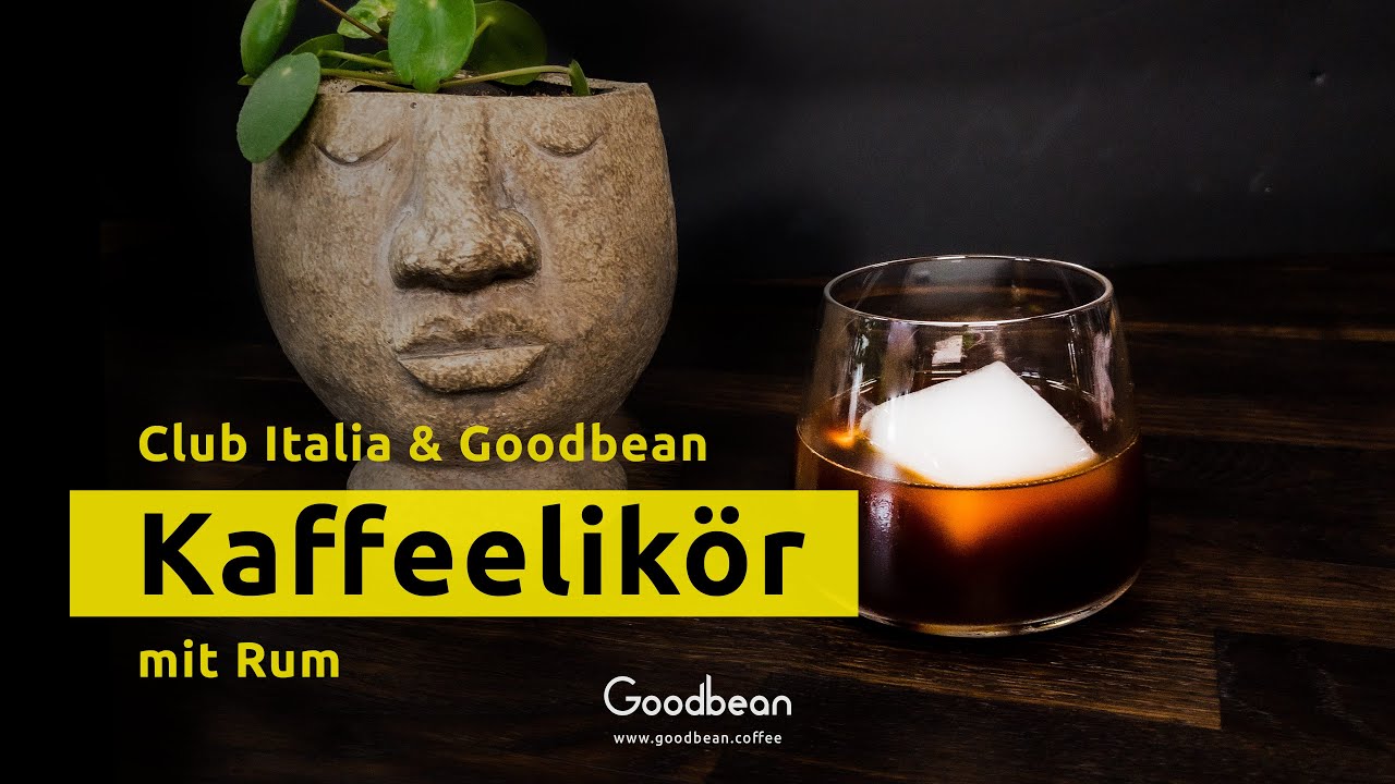 Kaffeelikör mit Rum Club Italia zu Gast bei Goodbean Cocktails mit Kaffee YouTube