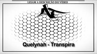 Watch Quelynah Transpira video