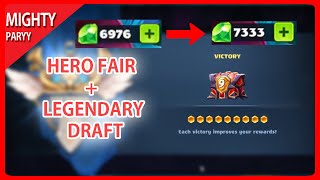 Mighty Party - every time there is a HERO FAIR, I will earn a few gems in Legendary Draft screenshot 3