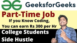 GeeksforGeeks Technical Writer Part Time Job 2021 | How to Apply with full details