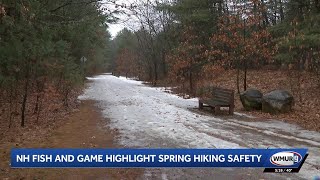 New Hampshire Fish and Game shares spring hiking safety tips
