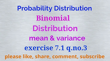 Binomial distribution mean and variance | TN 12 b.m | chapter 7 |exercise 7.1| q.no.3|gmrrao maths|