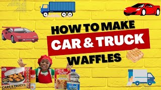 How to make car and truck waffles with Chef Jarvis