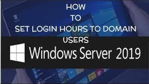 How to set logon hours in Active Directory? |Domain Users Server2019| #19