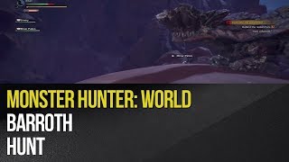 Monster Hunter: World - Barroth Hunt
