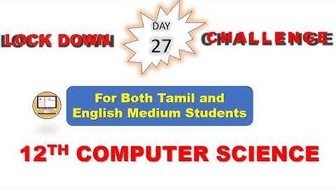 DAY 27|| LOCK DOWN CHALLENGE || 12TH COMPUTER SCIENCE || STUDY PLAN