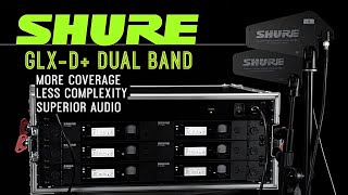 Inside Shure’s GLX-D+ Dual-Band Digital Wireless