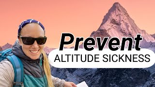 Top Two Ways To Prevent Altitude Sickness