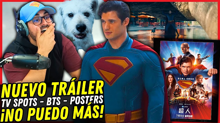 Reacción NUEVO TRÁILER internacional de SUPERMAN, nuevas imágenes, clips, BTS... ¡Dámelo TODOOOO! 🔥🔥