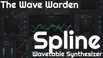 Spline Wavetable Synthesizer by The Wave Warden (No Talking)
