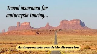 Travel Insurance for Motorcycle Touring - an impromptu roadside discussion by nathanthepostman 2,846 views 2 weeks ago 5 minutes, 51 seconds