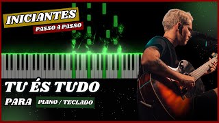 Tutorial INICIANTE (PIANO/TECLADO) Tu És Tudo - Alessandro Vilas Boas | Piano Cover Tutorial